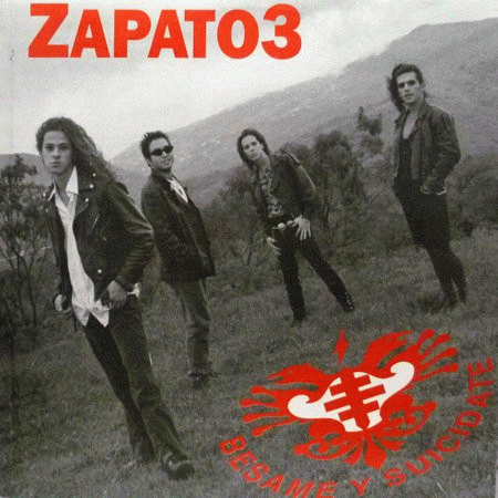 Zapato 3 : Bésame y Suicídate
